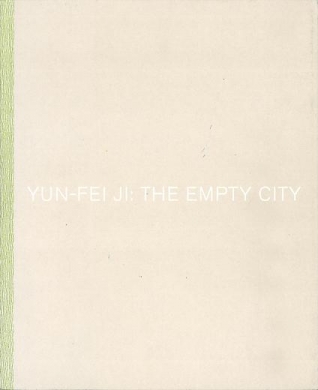 Yun-Fei Ji: The Empty City